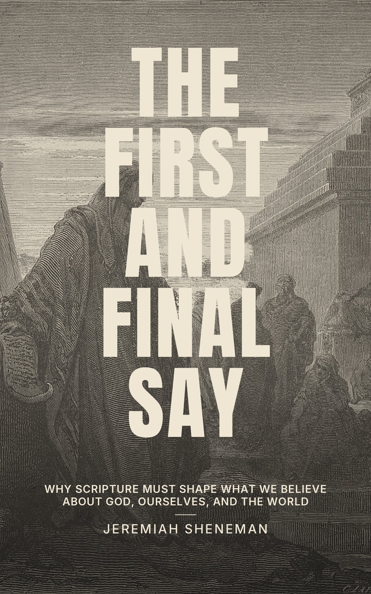 The First And Final Say